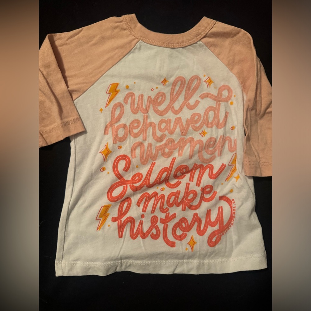 Rivet Apparel Co
Well behaved women seldom make history
Baseball tee